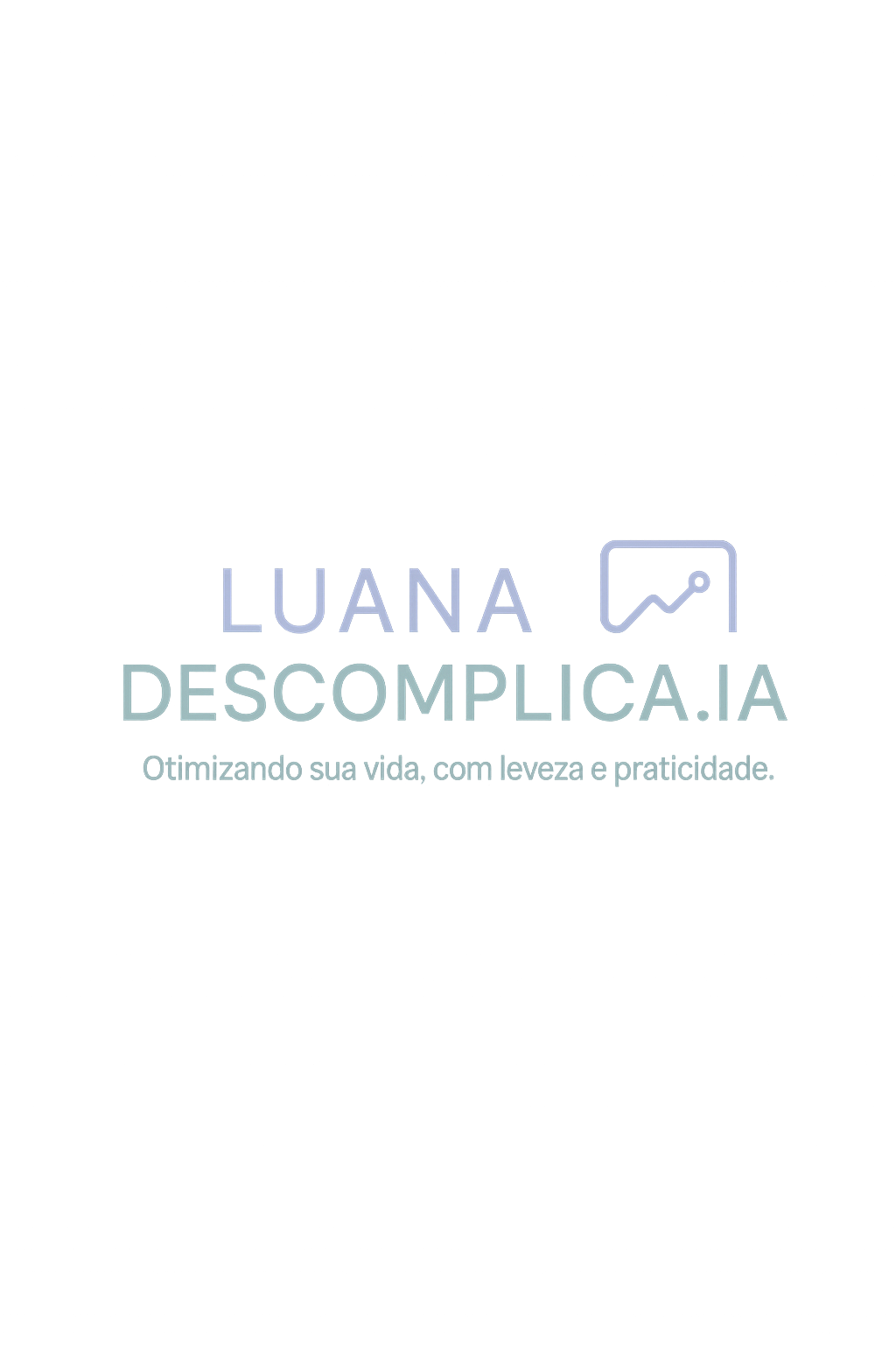 Luana Descomplica.IA
